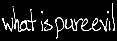 what is pure evil